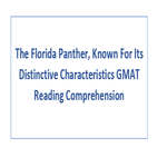 The Florida Panther Known For Its Distinctive Characteristics GMAT Reading Comprehension